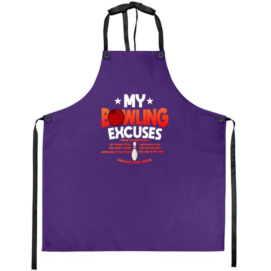 Funny Bowling Excuses Saying Gift Apron