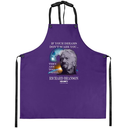Richard Branson Space Travel Apron If Your Dreams Don't Scare You