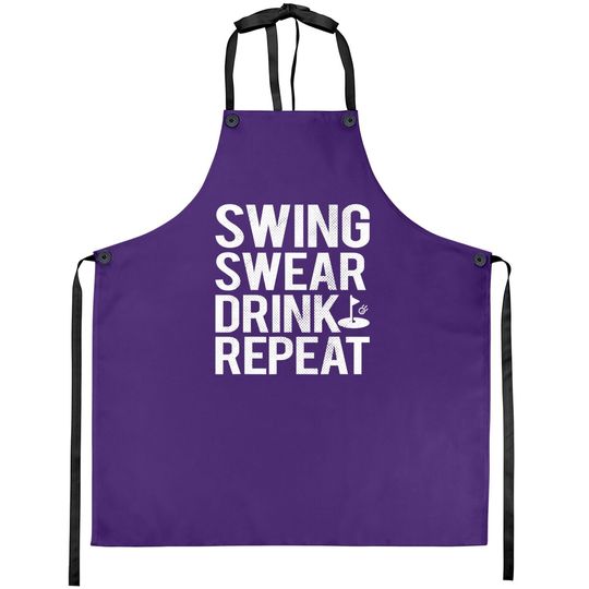 Swing Swear Drink Repeat Golf Outing Apron