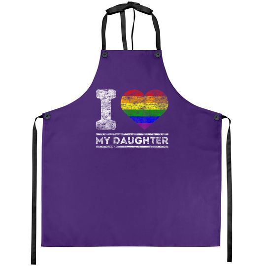 Lgbt Pride I Love My Daughter Rainbow Support Family Lover Apron