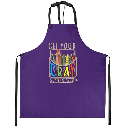 Get Your Cray On Apron | Cool Coloring Skills Apron