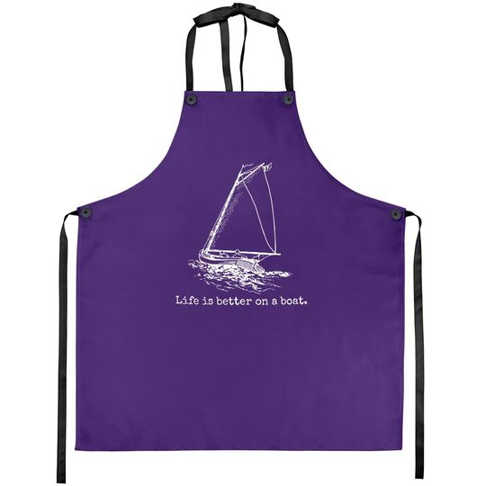 Life Is Better On A Boat Sailboat Sketch Cool Sailing Apron