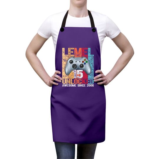 Level 15 Unlocked Awesome Since 2006 15th Birthday Gaming Apron