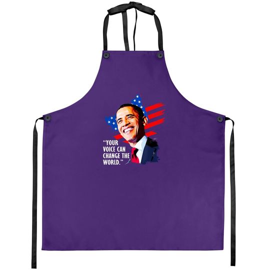 Your Voice Can Change The World, Former President Obama Apron