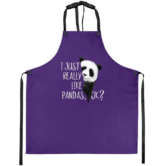 I Just Really Like Pandas, Ok? Apron