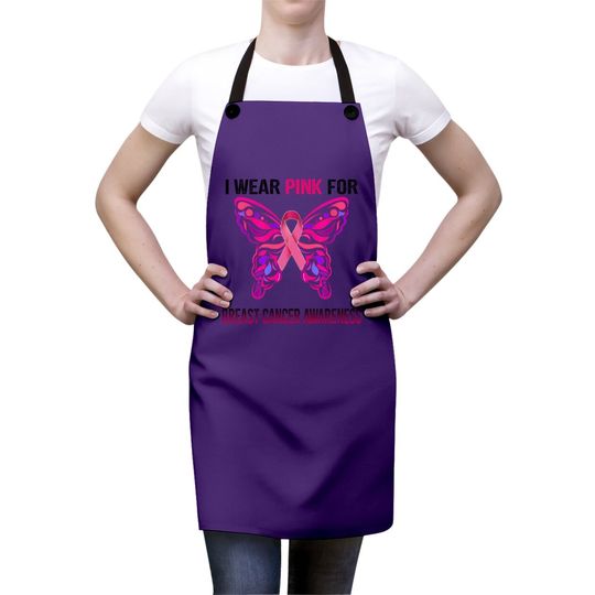I Wear Pink For Breast Cancer Awareness, Butterfly Ribbon Apron