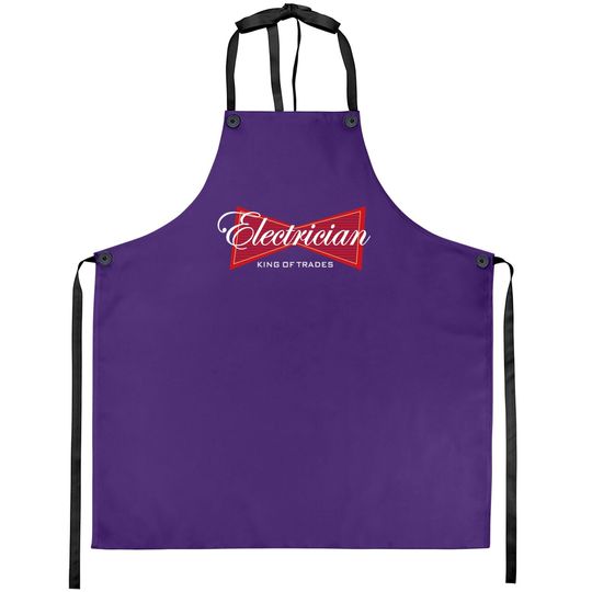 Electrician King Of Trades Apron