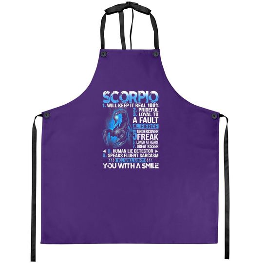 Scorpio Will Keep It Real 100% Prideful Apron