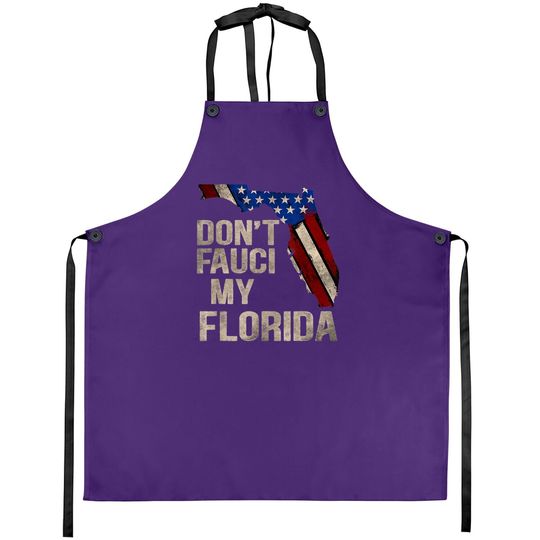 Vintage Don't Fauci My Flag Florida Apron