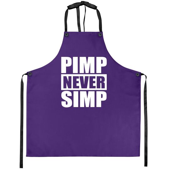 Pimp Never Simp Pimpin Apron