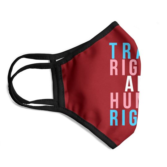 Trans Rights Are Human Rights Lgbtq Protest Face Mask