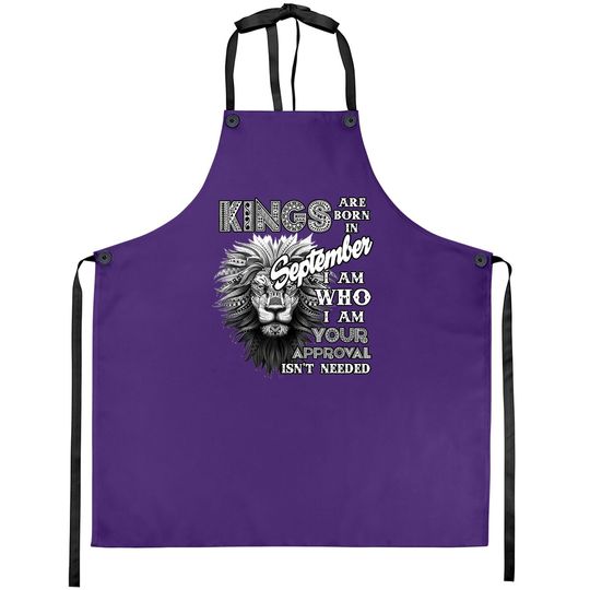 Kings Are Born On September Apron