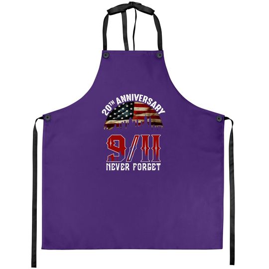 20 Years Anniversary 911 Never Forget Apron