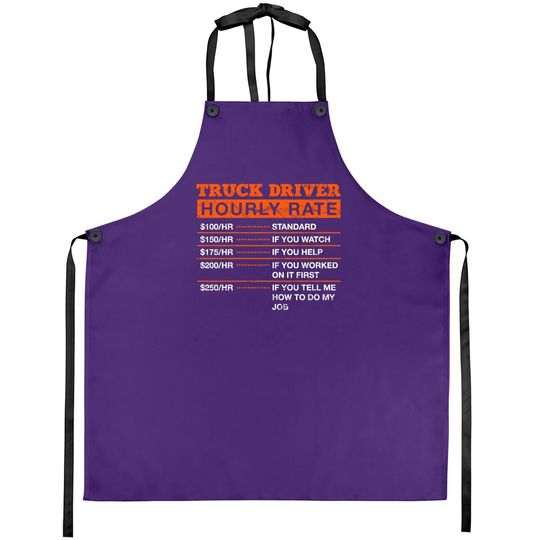Truck Driver Hourly Rate Trucker Professional Truckie Career Premium Apron