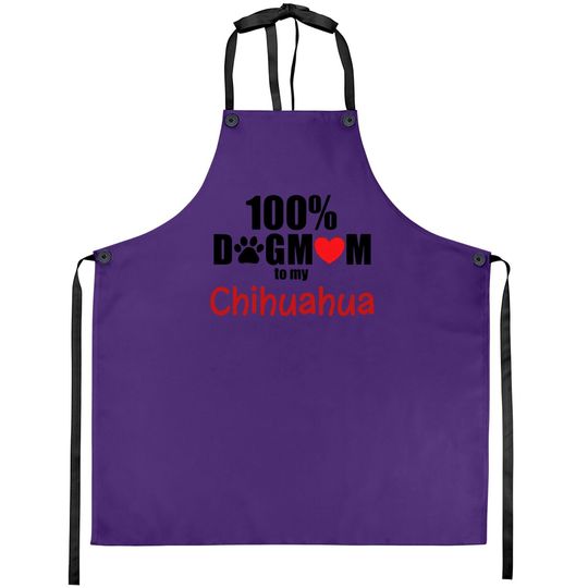 100% Dog Mom With Paw Heart Chihuahua Apron