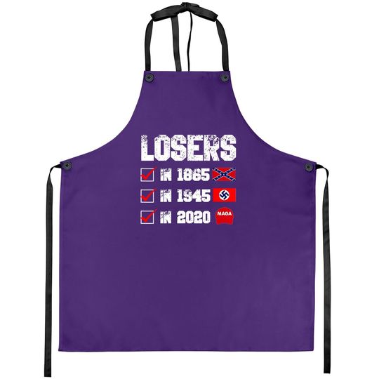 Losers In 1865 Losers In 1945 Losers In 2020 Apron
