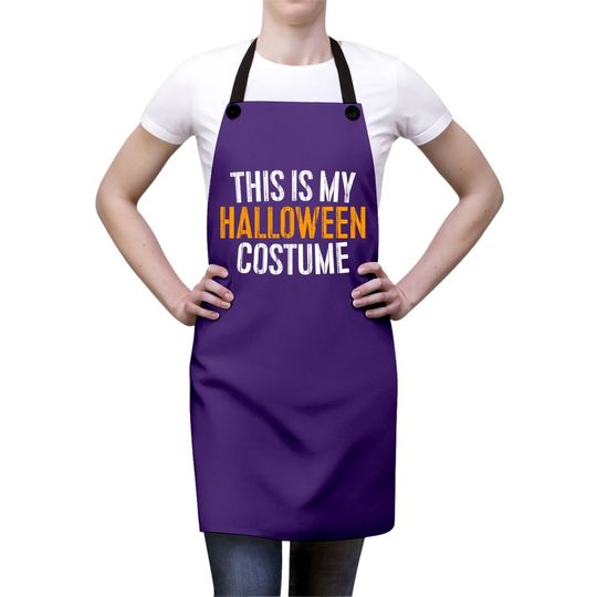 This Is My Halloween Costume Apron Apron