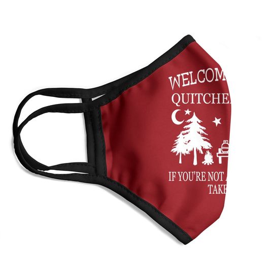Welcome To Camp Quitcherbitchin Funny Camping Face Mask