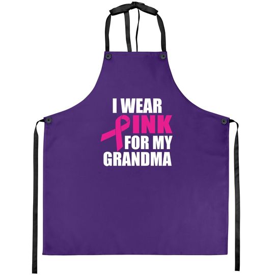 I Wear Pink For My Grandma Breast Cancer Apron