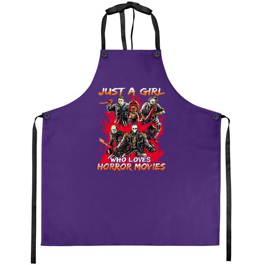 Just A Girl Who Loves Horror Movies Halloween Costume Apron