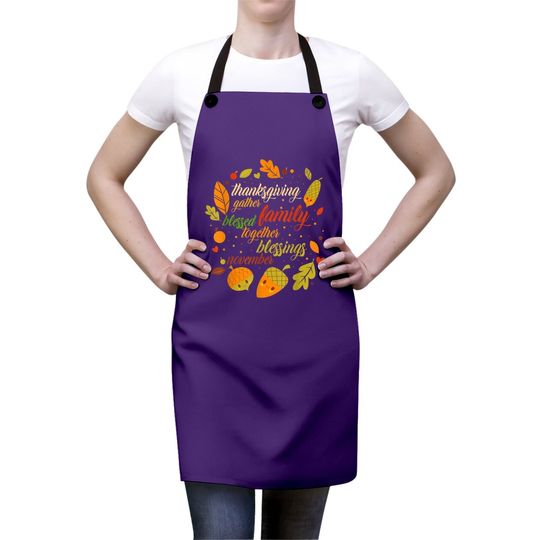 Thanksgiving Day Holiday Turkey Day Blessed Thankful Apron