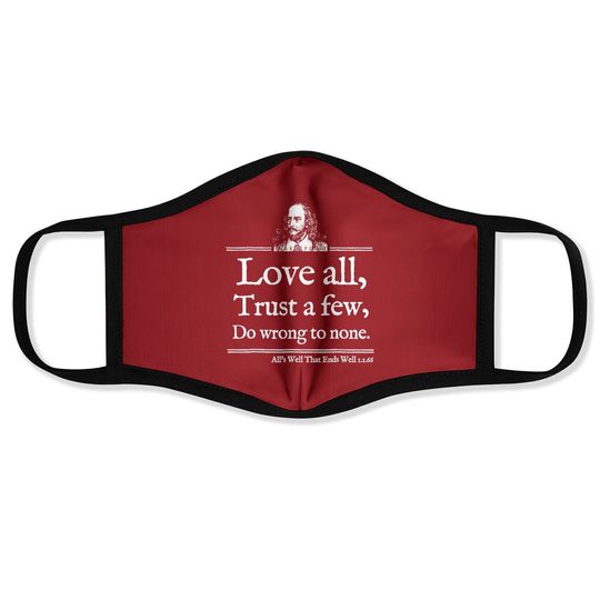 Love All Shakespeare Quote Face Mask