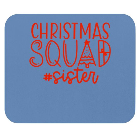 Christmas Squad Family Sister Mouse Pads