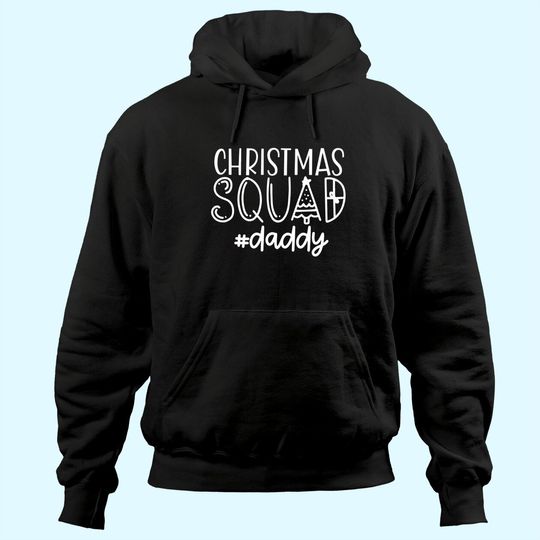 Christmas Squad Family Daddy Hoodies