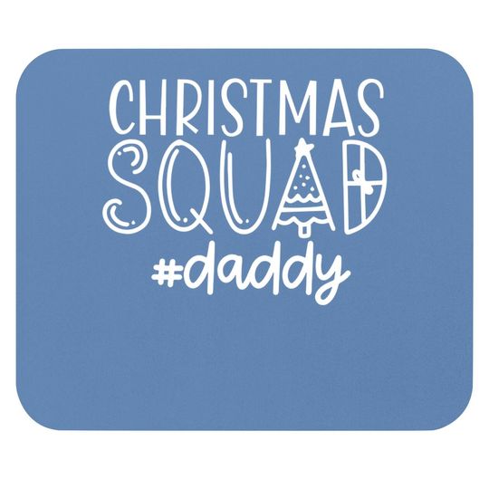 Christmas Squad Family Daddy Mouse Pads