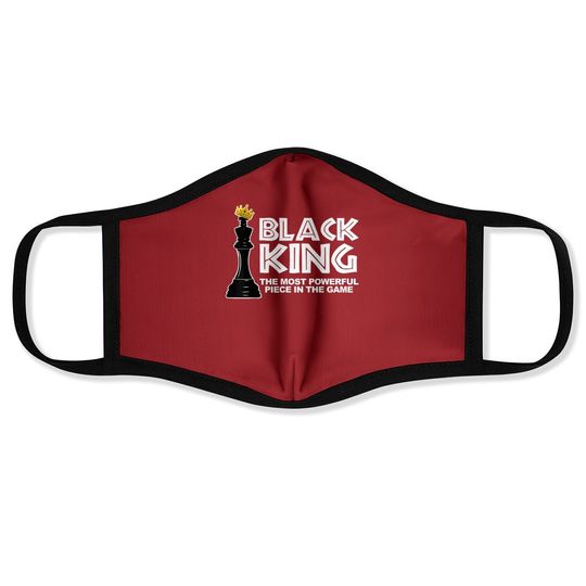 Black King The Most Powerful Piece In The The Game Face Mask