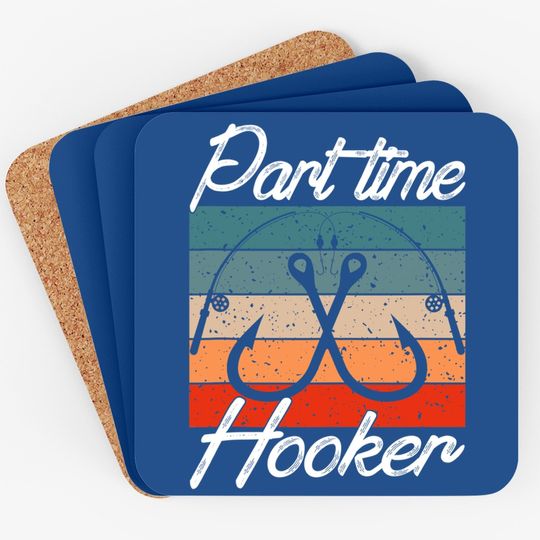 Retro Fishing Hooks Part Time Hooker Coaster Funny Fishing Coasters