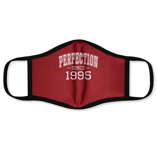 Perfection Since 1995 Vintage Style Born In 1995 Birthday Face Mask