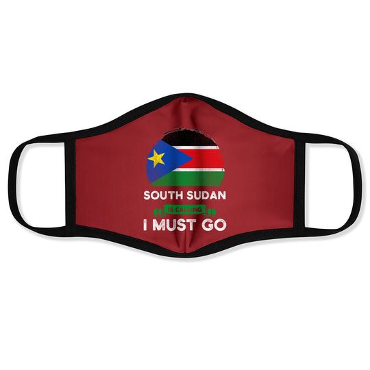 South Sudan Is Calling I Must Go South Sudanese Roots Flag Face Mask