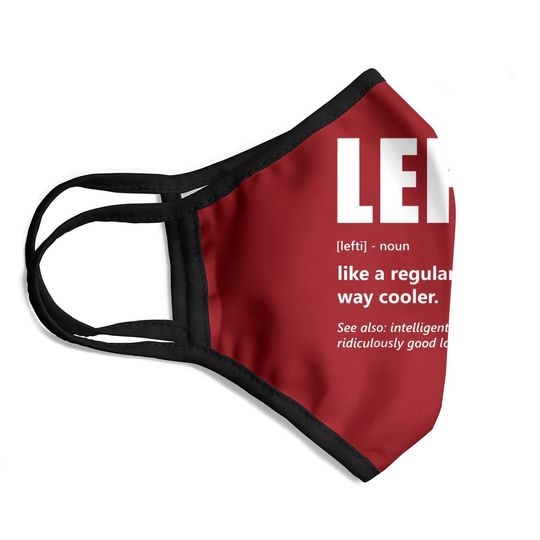 Lefthanders Day Lefty Meaning Humor Face Mask