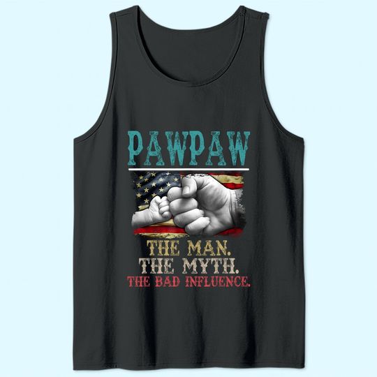 Mens Pawpaw The Man The Myth The Bad Influence American Flag Tank Top