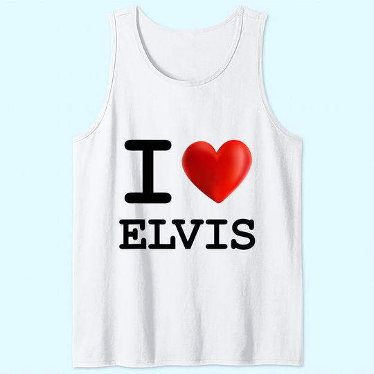 I Love ELVIS Heart Name Tank Top Gift