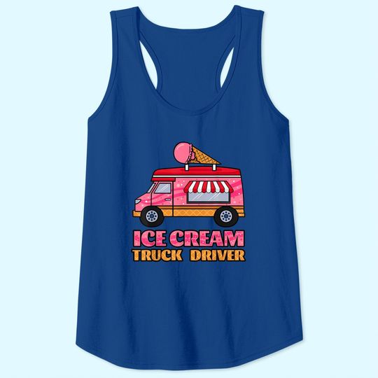 Ice Cream Truck Driver Sweet Frozen Dessert Sorbet Lover Tank Top