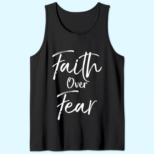 Cute Christian Worship Gift for Women Men's Faith Over Fear Tank Top