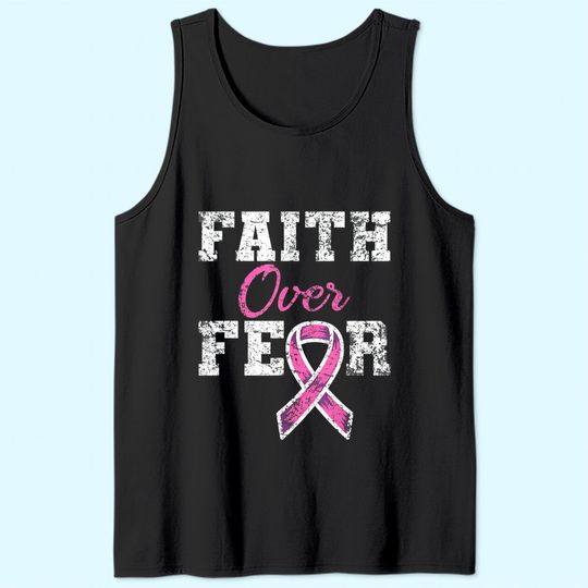 Faith Over Fear Breast Cancer Awareness Tank Top