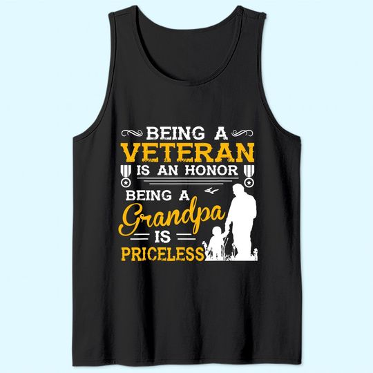 Men's Tank Top Being A Veteran Is An Honor Being A Grandpa Is Priceless