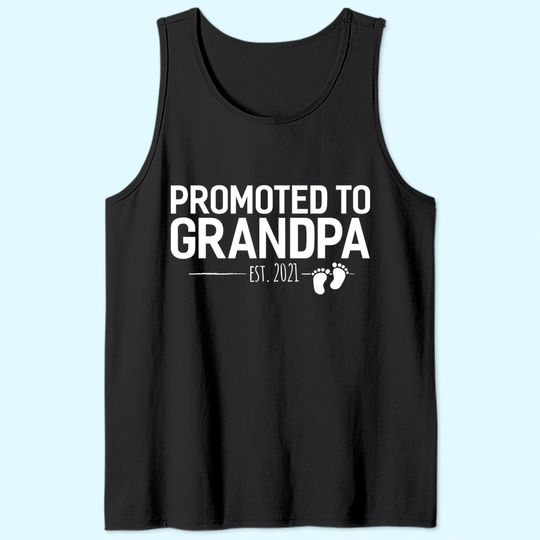 Promoted to Grandpa 2021, Baby Reveal Granddad Gift Men Tank Top