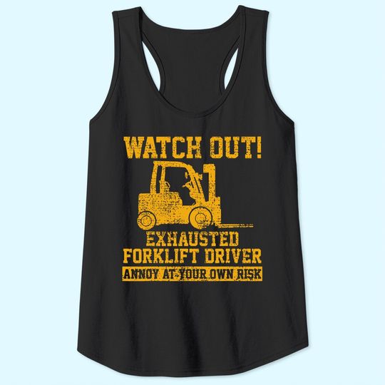 Forklift Driver Watch Out Gift Vintage Tank Top