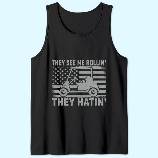 Funny Golfer Dad Husband Mens US Flag They See Me Rolling Tank Top