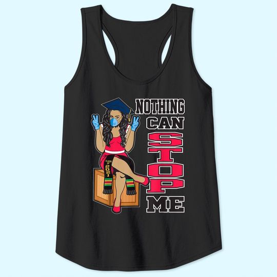 Nothing Can Stop Me Seniors Graduation Gifts Class of 2021 Tank Top