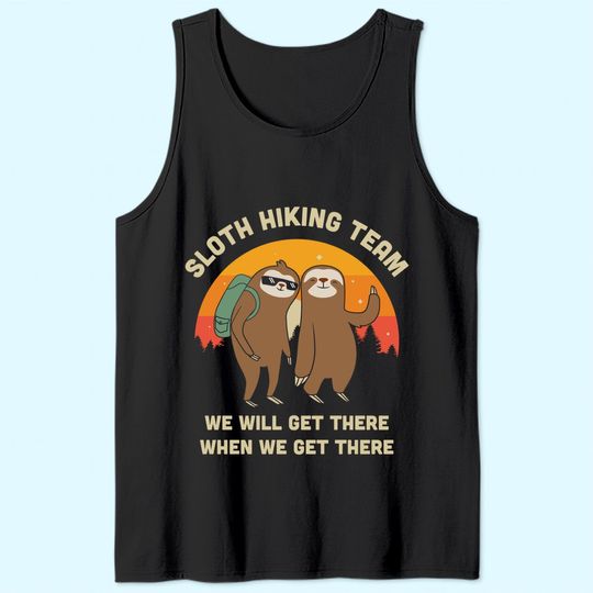 Sloth Hiking Team - Funny Vintage Gift Tank Top