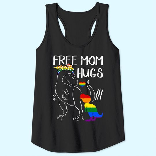 Free Mom Hugs LGBT Pride Mama Dinosaur Rex Tank Top Gift