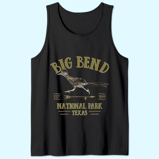 BIG BEND NATIONAL PARK Roadrunner NP Texas tourist souvenir Tank Top