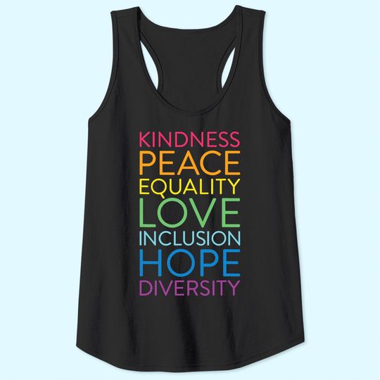 Peace Love Inclusion Equality Diversity Human Rights Tank Top
