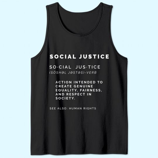 Social Justice Definition Tank Top | SJW, Liberal, Civil Rights Tank Top