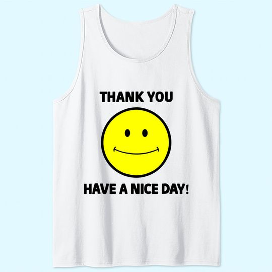 Thank You Have a Nice Day Smiley Grocery Bag Novelty TTank Top